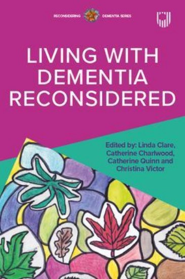 Picture of Living with Dementia, Reconsidered