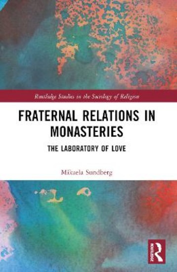 Picture of Fraternal Relations in Monasteries: The Laboratory of Love