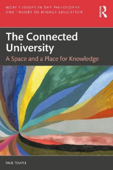 Picture of The Connected University: A Space and a Place for Knowledge