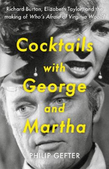 Picture of Cocktails with George and Martha: Richard Burton, Elizabeth Taylor, and the making of 'Who's Afraid of Virginia Woolf?'