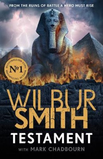 Picture of Testament: The new Ancient-Egyptian epic from the bestselling Master of Adventure, Wilbur Smith
