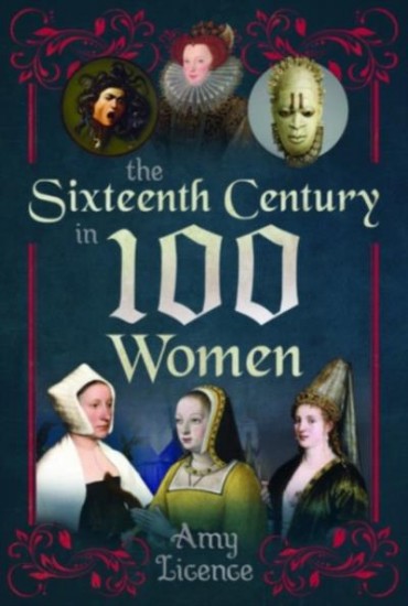 Picture of The Sixteenth Century in 100 Women