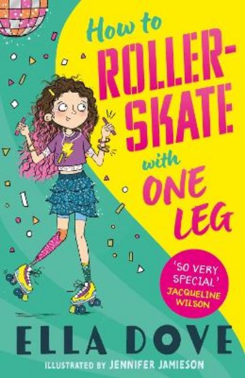 Picture of How To Roller-Skate with One Leg: a funny, uplifting story about friendship and living your best life