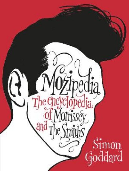 Picture of Mozipedia: The Encyclopaedia of Morrissey and the Smiths