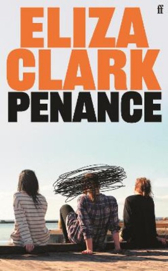 Picture of Penance: The 'unmissable banger' ALICE SLATER from the author of BOY PARTS and SHE'S ALWAYS HUNGRY