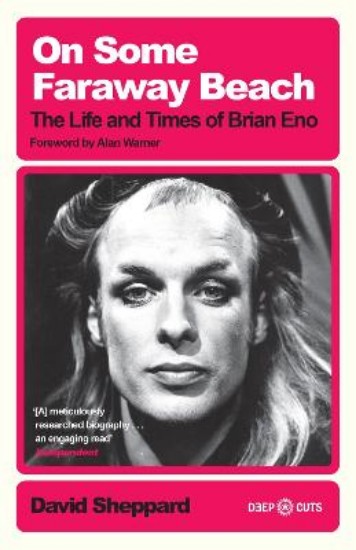 Picture of On Some Faraway Beach: The Life and Times of Brian Eno
