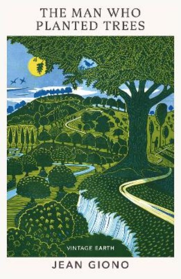 Picture of The Man Who Planted Trees: A novel from the Vintage Earth collection