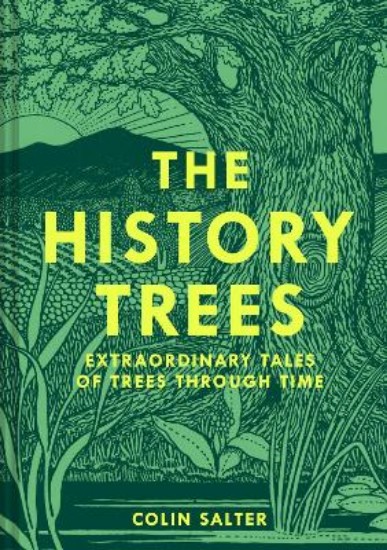 Picture of The History Trees: Extraordinary Tales of Trees Through Time