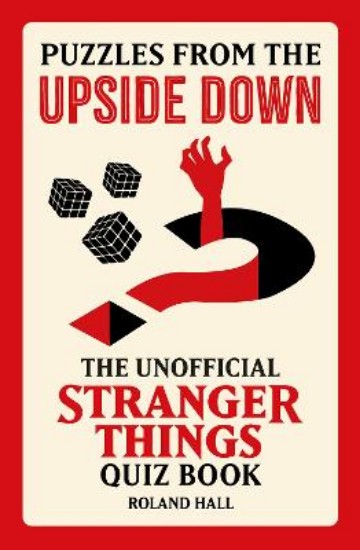 Picture of Puzzles from the Upside Down: The Unofficial Stranger Things Quiz Book