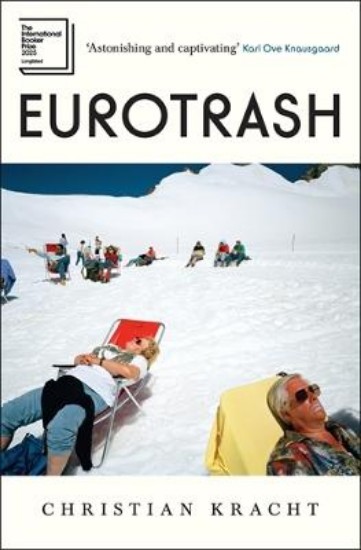 Picture of Eurotrash: Longlisted for the International Booker Prize 2025