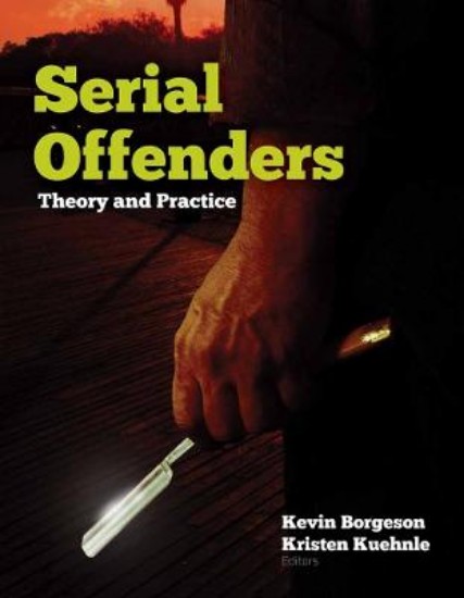 Picture of Serial Offenders: Theory & Practice