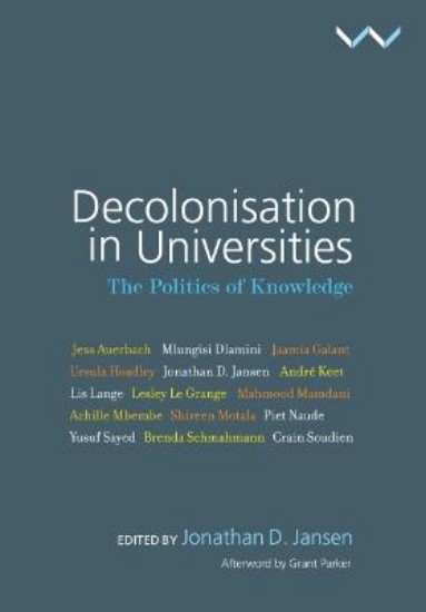 Picture of Decolonisation in Universities: The politics of knowledge
