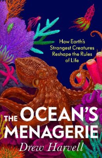 Picture of The Ocean's Menagerie: How Earth's Strangest Creatures Reshape the Rules of Life