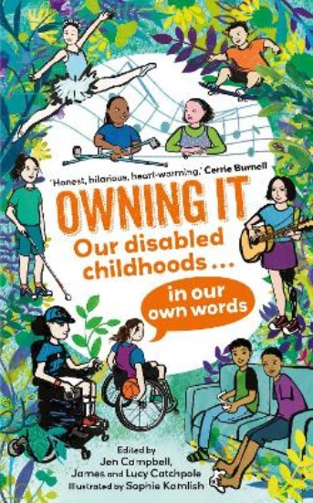 Picture of Owning It: Our disabled childhoods in our own words