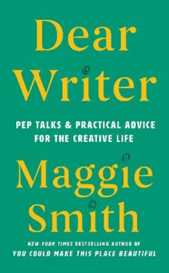Picture of Dear Writer: Pep Talks and Practical Advice for the Creative Life