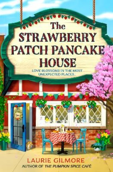 Picture of The Strawberry Patch Pancake House (Dream Harbor, Book 4)