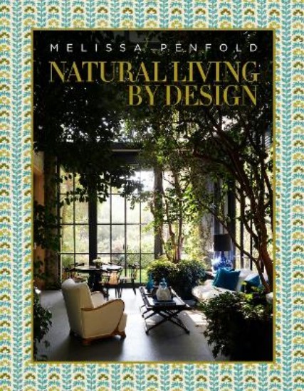 Picture of Natural Living by Design: Melissa Penfold