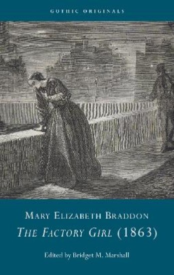 Picture of Mary Elizabeth Braddon: The Factory Girl (1863)