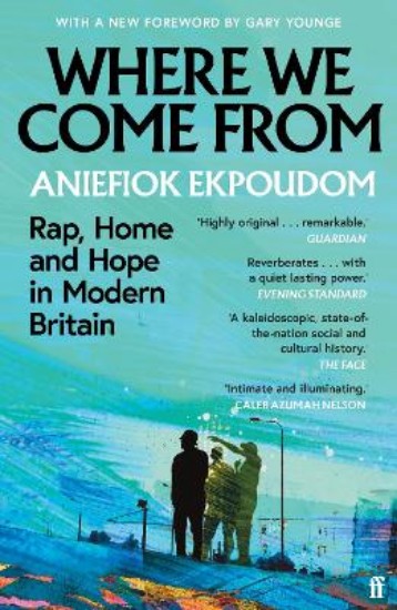 Picture of Where We Come From: Rap, Home & Hope in Modern Britain