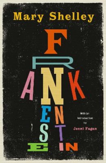 Picture of Frankenstein: New Edition of Mary Shelley's Gothic Masterpiece
