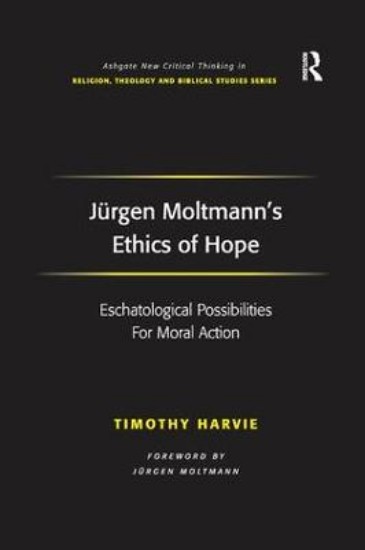 Picture of Jurgen Moltmann's Ethics of Hope