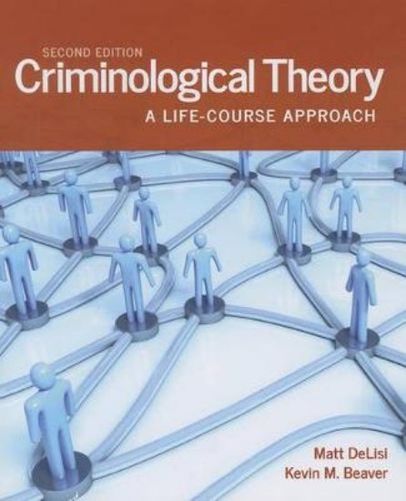 Picture of Criminological Theory: A Life-course Approach 2ed