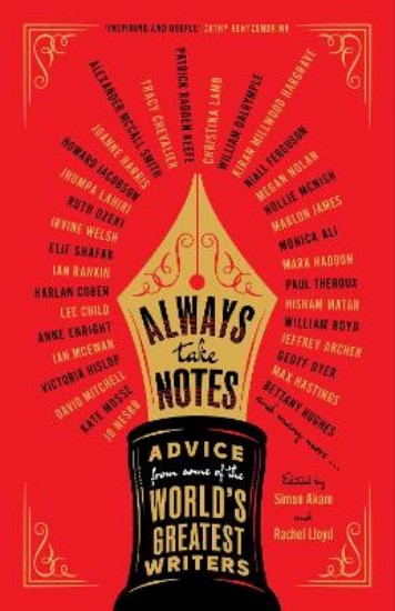 Picture of Always Take Notes: Advice from some of the world's greatest writers