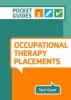 Picture of Occupational Therapy Placements: A Pocket Guide