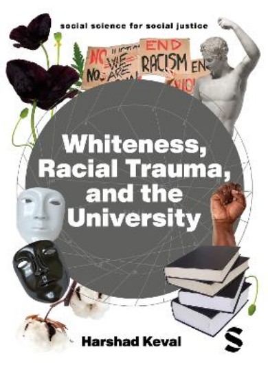 Picture of Whiteness, Racial Trauma, and the University