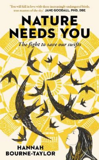 Picture of Nature Needs You: The Fight to Save Our Swifts
