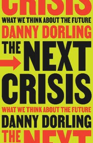 Picture of The Next Crisis: What We Think About the Future