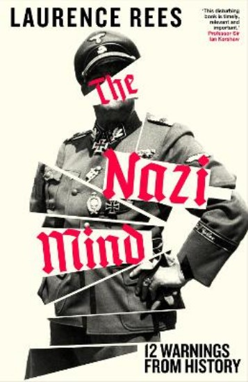 Picture of The Nazi Mind: Twelve Warnings From History