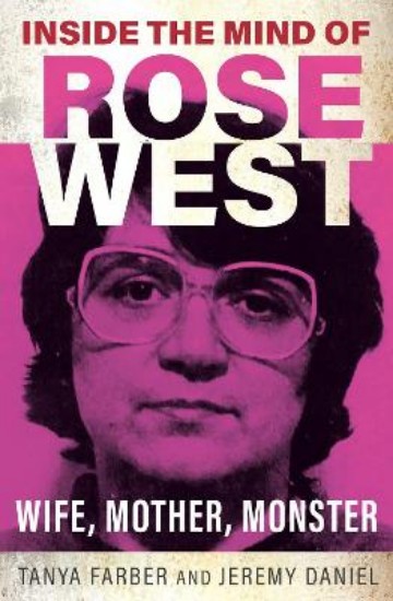 Picture of Inside the Mind of Rose West: Wife, Monster, Mother