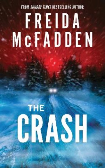 Picture of The Crash: The #1 Sunday Times Bestseller! A Pulse-Pounding Psychological Thriller from the Author of the Housemaid is Watching