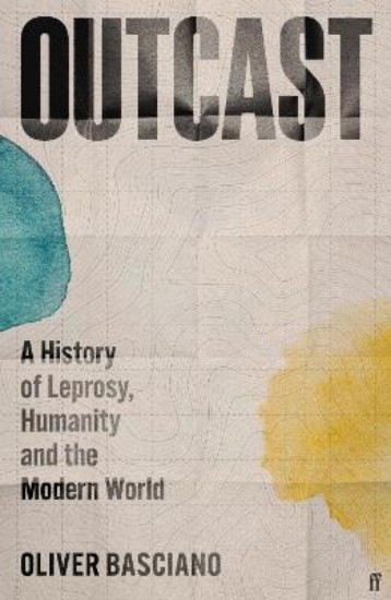 Picture of Outcast: A History of Leprosy, Humanity and the Modern World