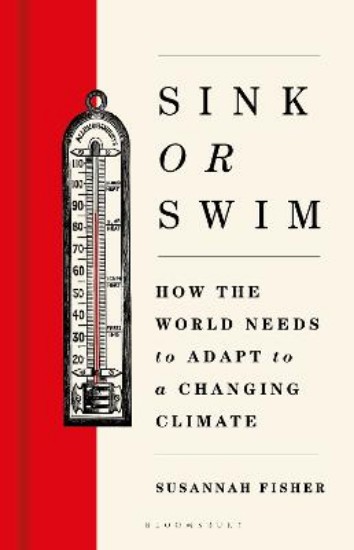 Picture of Sink or Swim: How the world needs to adapt to a changing climate