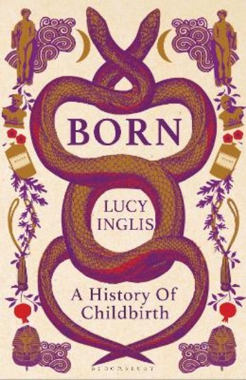 Picture of Born: A History of Childbirth