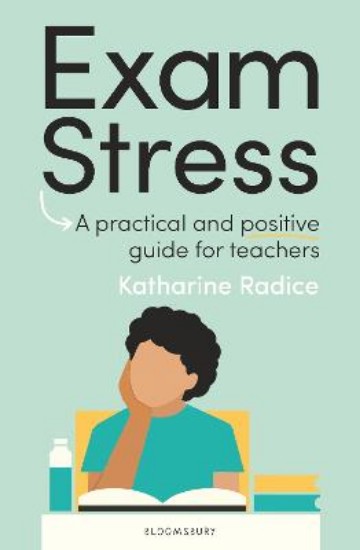 Picture of Exam Stress: A practical and positive guide for teachers