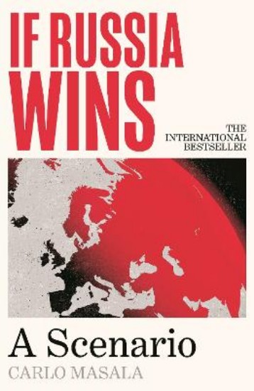 Picture of If Russia Wins: A Scenario