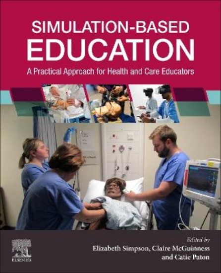 Picture of Simulation-Based Education: A Practical Approach for Health and Care Educators