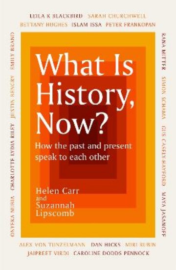 Picture of What Is History, Now?
