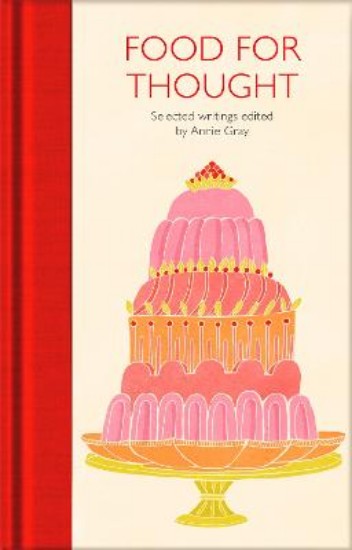 Picture of Food for Thought: Selected Writings