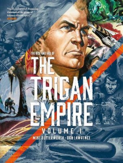 Picture of The Rise and Fall of the Trigan Empire, Volume I: Volume 1
