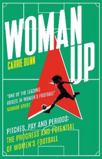 Picture of Woman Up: 'One of the most prolific writers about women's football in the UK' Evening Standard