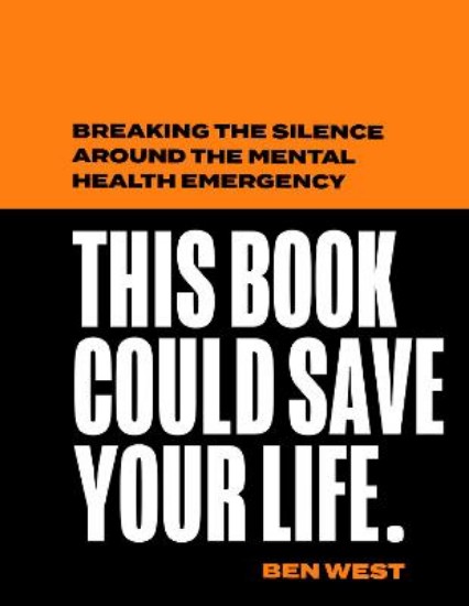 Picture of This Book Could Save Your Life: Breaking the silence around the mental health emergency