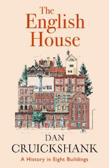 Picture of The English House: A History in Eight Buildings