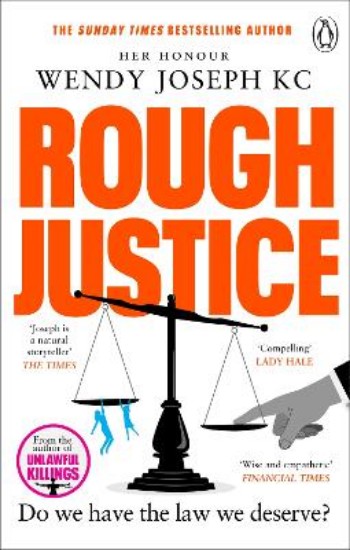 Picture of Rough Justice: Do we have the law we deserve?