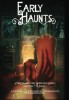 Picture of Early Haunts: The Greek Myth, The German Legend, The Italian Fable, The Japanese Folk Tale
