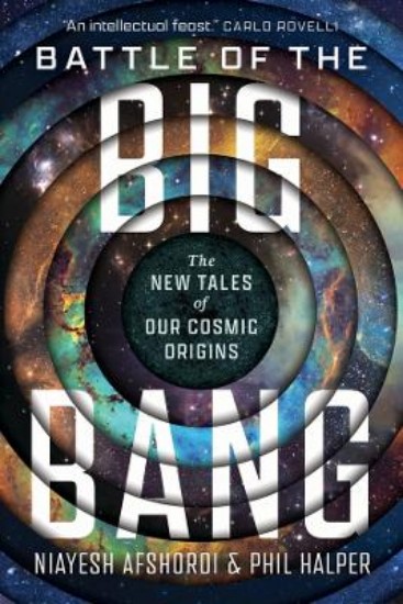 Picture of Battle of the Big Bang: The New Tales of Our Cosmic Origins