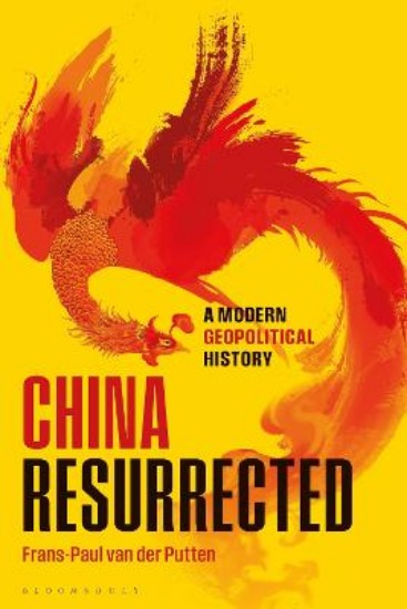 Picture of China Resurrected: A Modern Geopolitical History